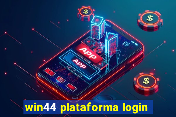 win44 plataforma login